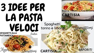 FIRST COURSE RECIPES: 3 QUICK AND DELICIOUS PASTA IDEAS