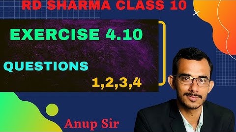 Exercise 4.10 Questions 1,2,3,4 | Chapter 4 Quadratic Equations | ch 4 rd sharma class 10 maths