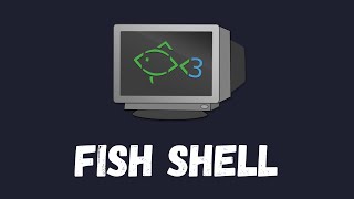 Fish shell for beginners
