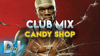 50 Cent Candy Shop (DJ KEŞAF) (Club Remix) 🔥 | The best remixes of popular songs Party Mix 2022 Resimi