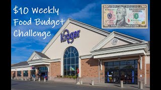 Kroger $10 Weekly Food Budget Challenge: Extreme Budgeting Grocery Haul Shopping With Menu & Recipes