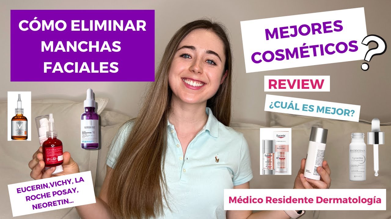 CÓMO ELIMINAR MANCHAS FACIALES: REVIEW MEJORES COSMÉTICOS VICHY, EUCERIN, NIACINAMIDA LA ROCHE POSAY