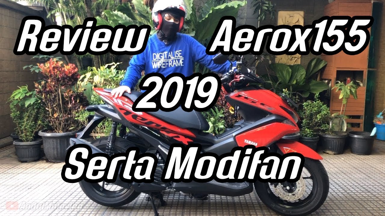 55 Review Aerox 155 2019 Serta Modifikasi Hari Pertama Youtube