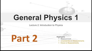 General Physics 1 Lecture 2 Effects of Instruments to Measurements Part 2