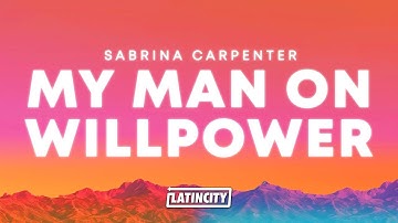 Sabrina Carpenter – My Man on Willpower (Lyrics)