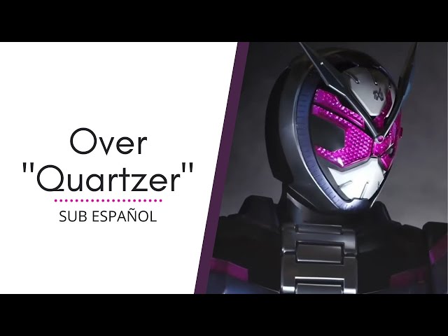Over Quartzer【Sub Español】// Kamen Rider Zi-O Opening - YouTube