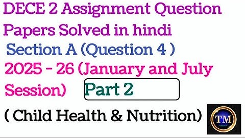 DECE 2 Assignment Question Papers Solved in hindi#Section A#2025 - 26#January&July Session)#Part 2