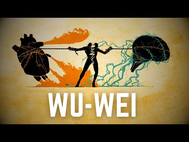 The Art Of Effortless Action (Wu-Wei) 