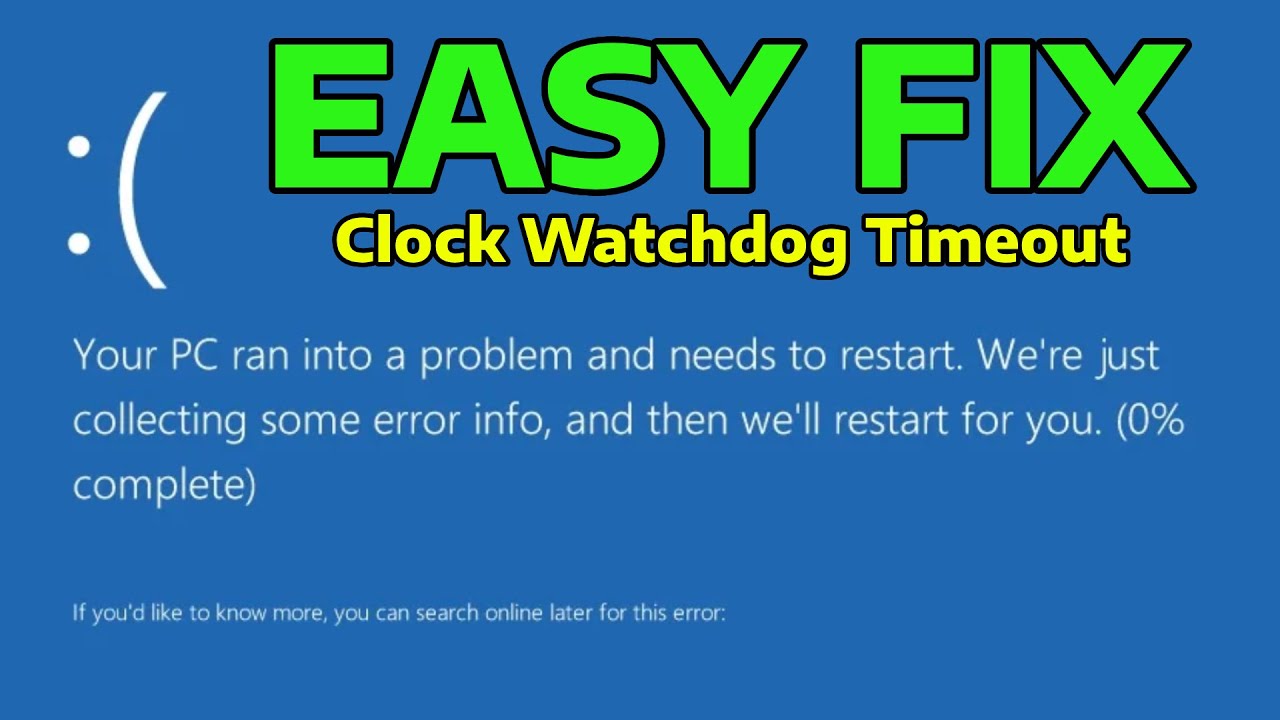 Clock Watchdog How To Fix CLOCK WATCHDOG TIMEOUT Blue Screen BSOD in Windows - YouTube