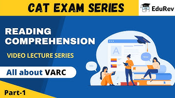 Reading Comprehension | Verbal Ability | Everything about VARC for MBA Exams | Part-1 | CAT/IIFT/XAT