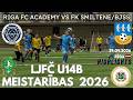 Riga FC Academy 2013 U13 vs FK Smiltene/BJSS｜LFF LJFČ U14B Meistarības 2026