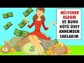 Milyoner Oldum Ve Bunu Kötü Üvey Annemden Sakladım