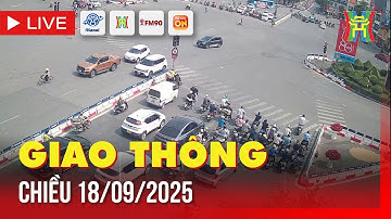 🔴 Trực tiếp FM90-Hà Nội cao điểm chiều 18/9/2025 | Trực tiếp camera giao thông Hà Nội hôm nay