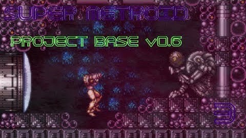 Super Metroid: Project Base [v0.6] #3