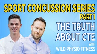 Is CTE Being Over Dramatized By The Media? | PART 1 - SPORT CONCUSSION SERIES
