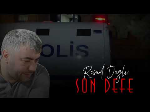 Resad Dagli - Son Defe 2024 (Qemli Şeir)