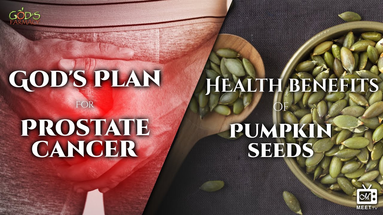 god-s-plan-for-prostate-cancer-health-benefits-of-pumpkin-seeds-dr