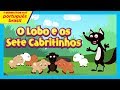 O Lobo e os Sete Cabritinhos - Histórias de Embalar para crianças - Desenhos Animados