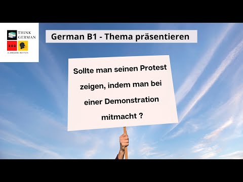 Sollte man seinen Protest zeigen, indem man bei einer Demonstration mitmacht? - B1 Thema