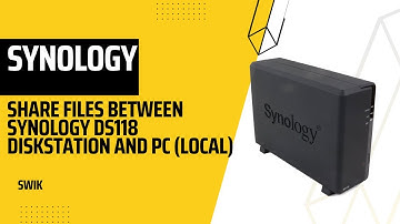 Share files between Synology DS118 DiskStation and PC (LOCAL)