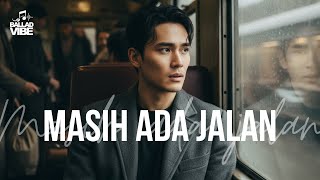 MASIH ADA JALAN - BALLADVIBE (OFFICIAL LYRIC VIDEO)