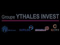 Prsentation du groupe ythales invest