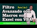 Filtro Avanzado con Macros en Excel con VBA - 2 de 3 Trucos y Tips de Excel