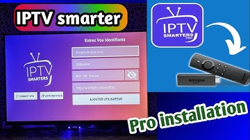 How to Install & Use IPTV Smarters Pro on Android, Firestick & Smart TV
