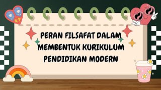 Peran Filsafat dalam membentuk Kurikulum Pendidikan Modern