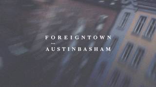 Watch Austin Basham Foreign Town video