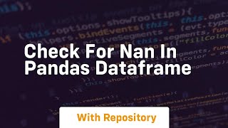 check for nan in pandas dataframe