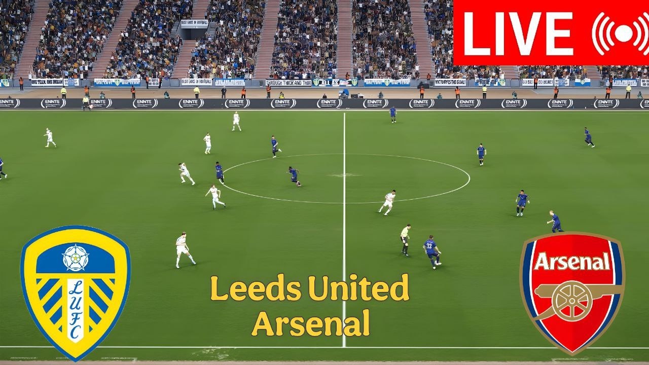 🔴 LIVE : Leeds United vs Arsenal Premier League 2026 Full Match – Video eFootball Simulation