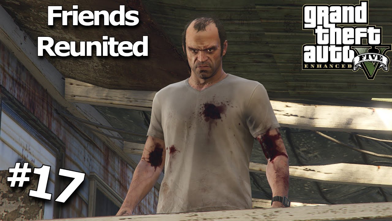 GTA V Enhanced – Mission 17: Friends Reunited