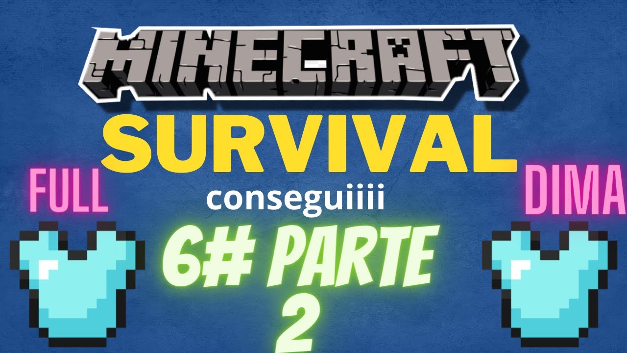 Minecraft Survival #6 parte 2 consegui full dima finalmente - YouTube