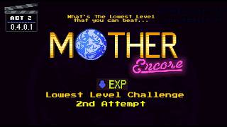 Mother Encore - Act I & II | Low Level Challenge - 2nd Attempt