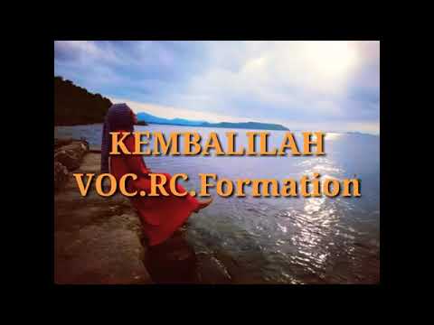 kembalilah-RC FORMATION