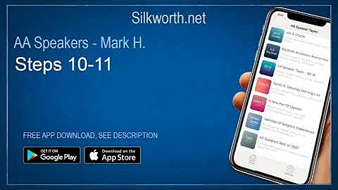 AA Speakers - Mark H : STEPS 10 - 11