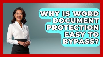 Why Is Word Document Protection Easy To Bypass? - Docs and Sheets Pro