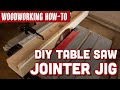 How to Build a Table Saw Jointer Jig | Woodworking DIY Tutorial