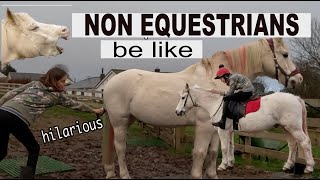 NON EQUESTRIANS BE LIKE PART 3!!!! - SOOOO FUNNY - IMPOSSIBLE TRY NOT TO LAUGH!