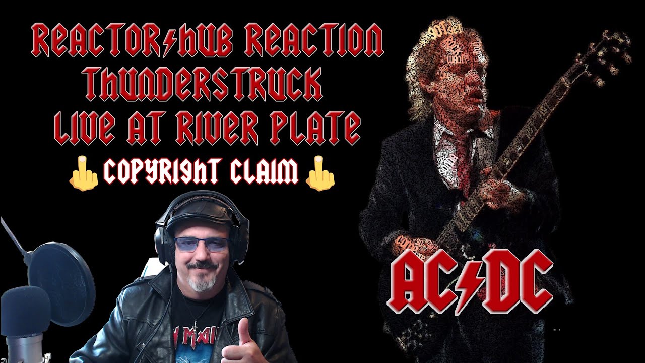 REACTOR-HUB REACTION-AC/DC THUNDERSTRUCK (LIVE AT RIVER PLATE)👇click ...