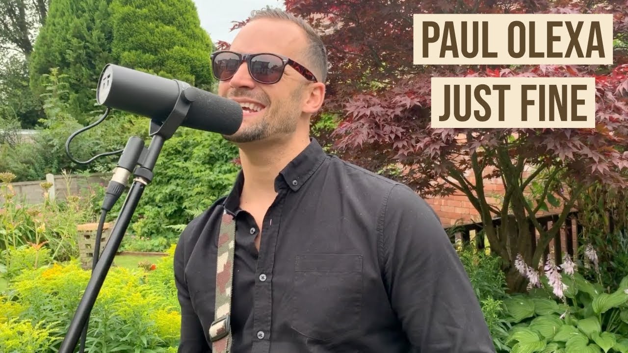Paul Olexa Just Fine YouTube