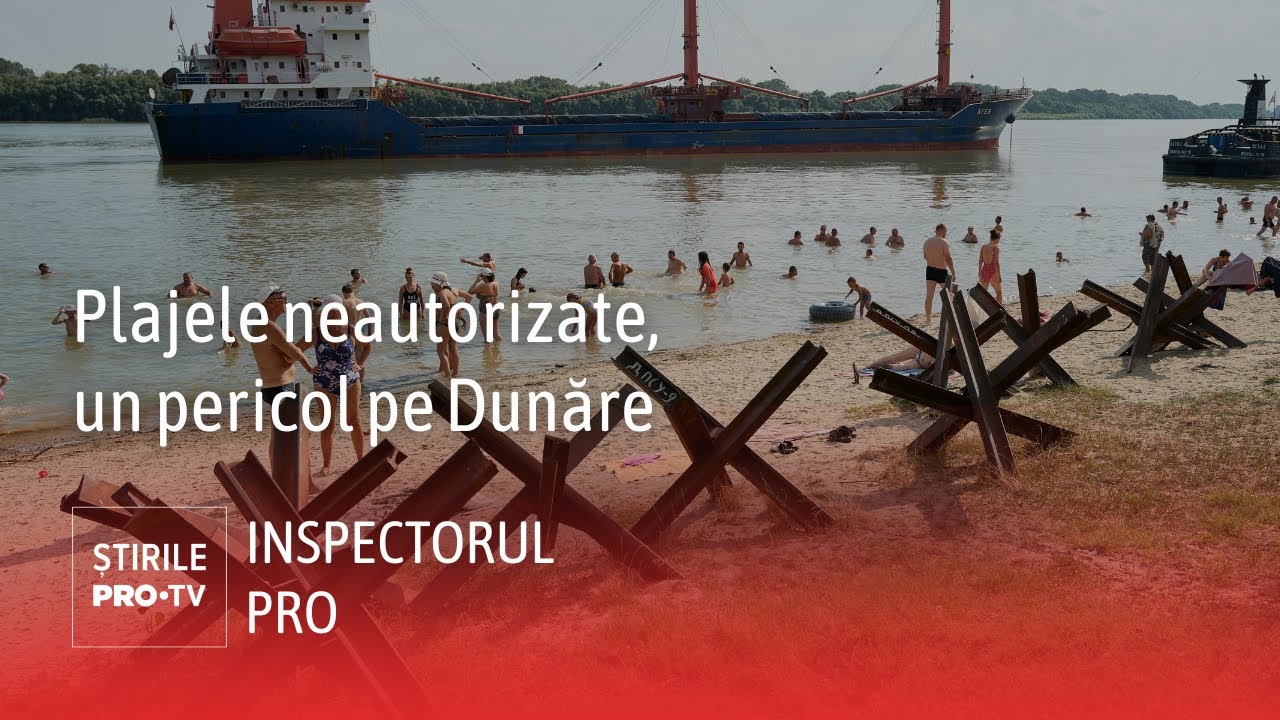 Plajele neautorizate de pe Dunăre, un pericol mortal | INSPECTORUL PRO