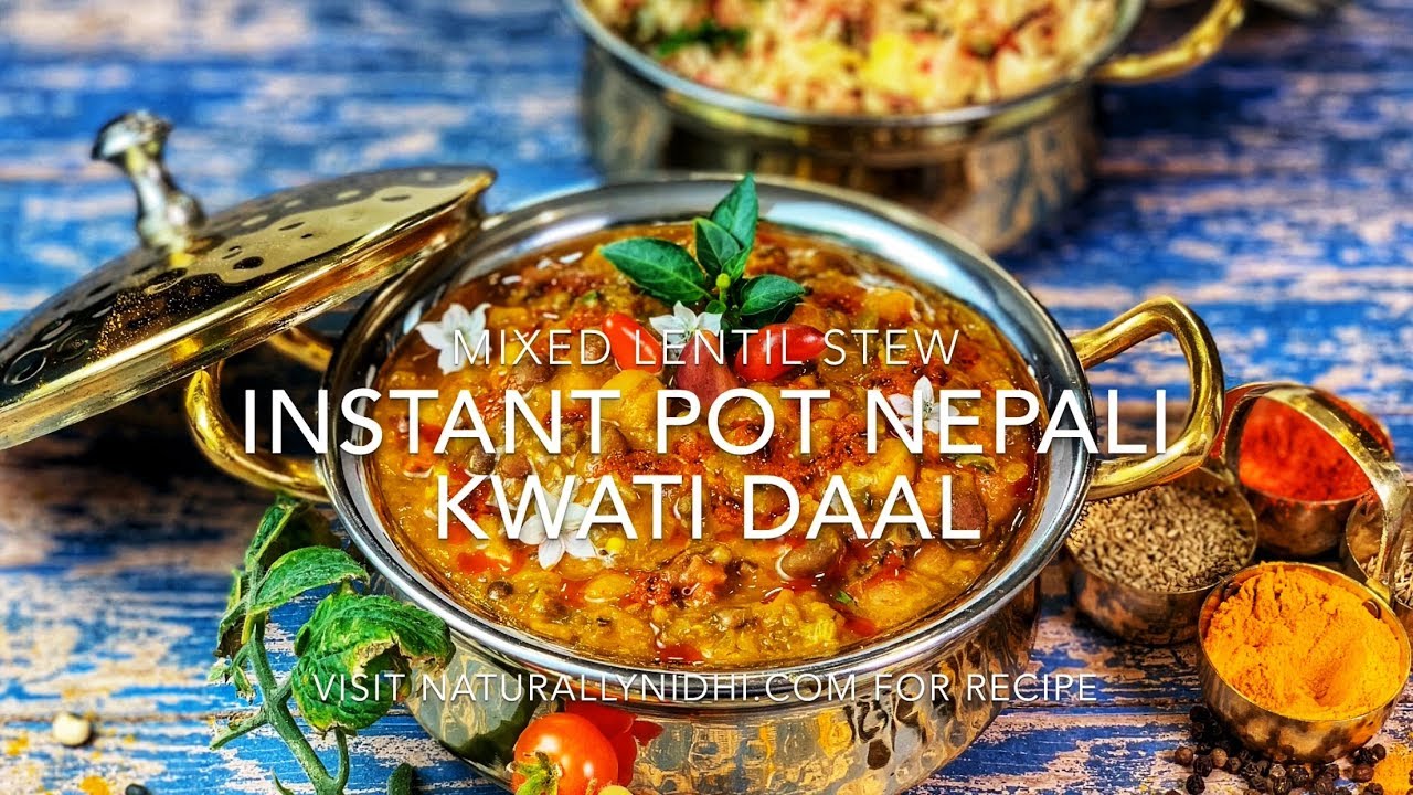 Nepali Kwati Daal (Mixed Lentil Stew) Instant Pot or Stovetop YouTube
