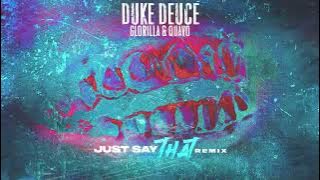 Duke Deuce feat. Quavo & Glorilla - 