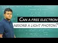 Can a free electron absorb a photon?