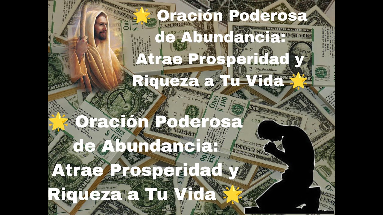 🌟 Oración Poderosa de Abundancia: Atrae Prosperidad y Riqueza a Tu Vida ...