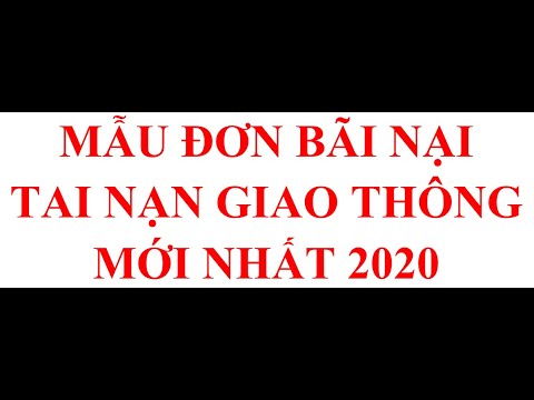 #1 MẪU ĐƠN XIN BÃI NẠI TAI NẠN GIAO THÔNG MỚI NHẤT Mới Nhất