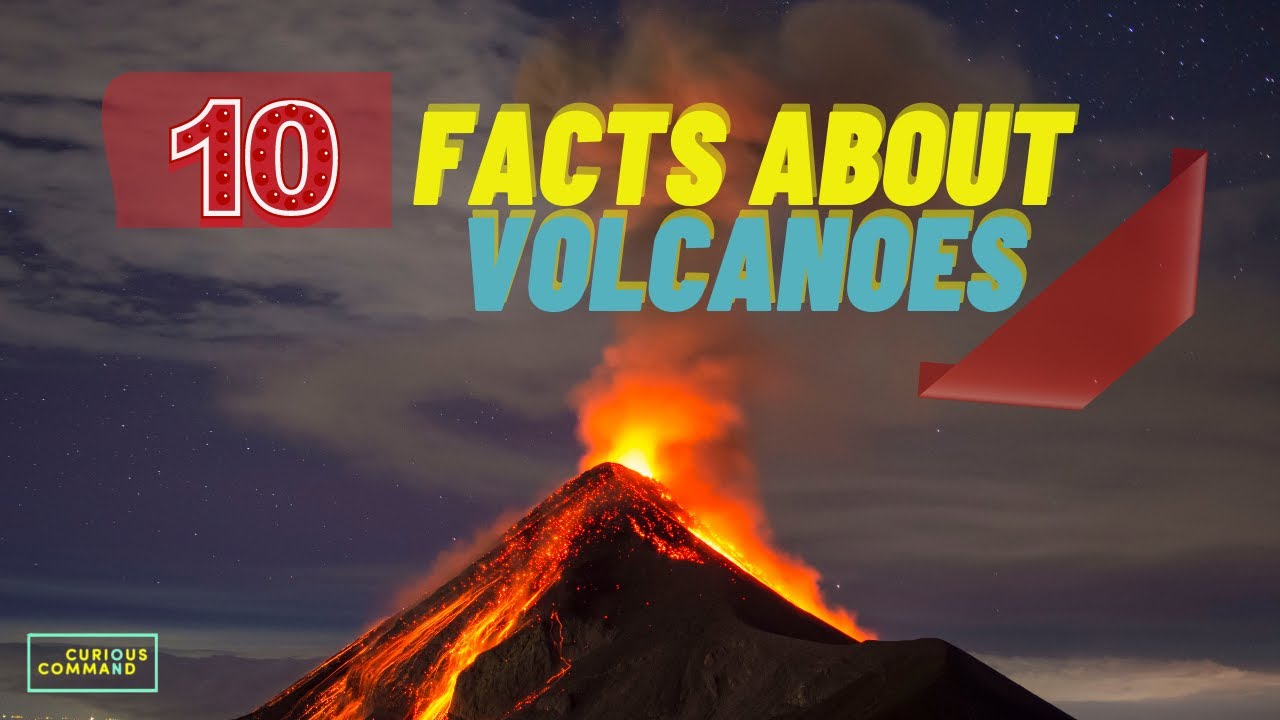 10 Facts About Volcanoes - YouTube