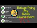 belugafying my book characters pt2